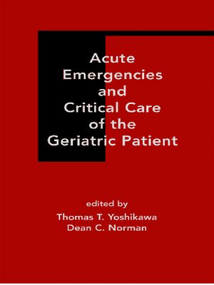 cover image of Acute Emergencies and Critical Care of the Geriatric Patient